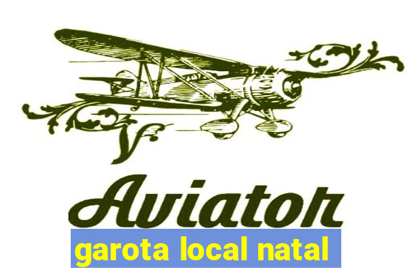 garota local natal